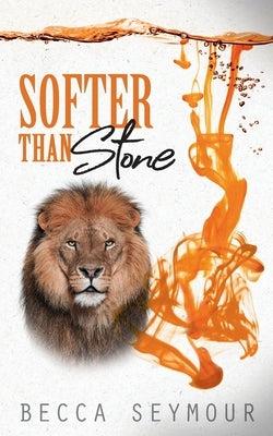Softer Than Stone by Seymour, Becca