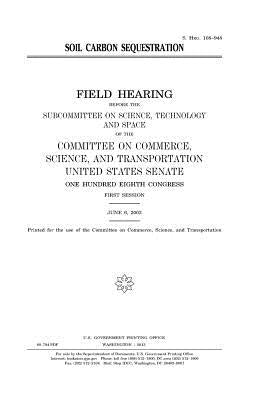 Soil carbon sequestration by Senate, United States