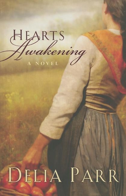Hearts Awakening by Parr, Delia