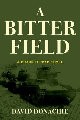 A Bitter Field by Donachie, David