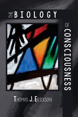 The Biology of Consciousness: and other poems by Jorgenson, Signe