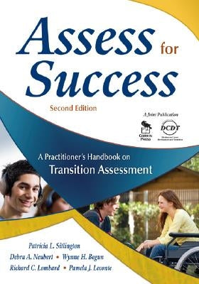 Assess for Success: A Practitioner's Handbook on Transition Assessment by Sitlington, Patricia L.