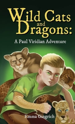 Wild Cats and Dragons: A Paul Viridian Adventure by Gingrich