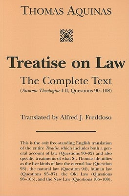 Treatise on Law: The Complete Text by Aquinas, Thomas