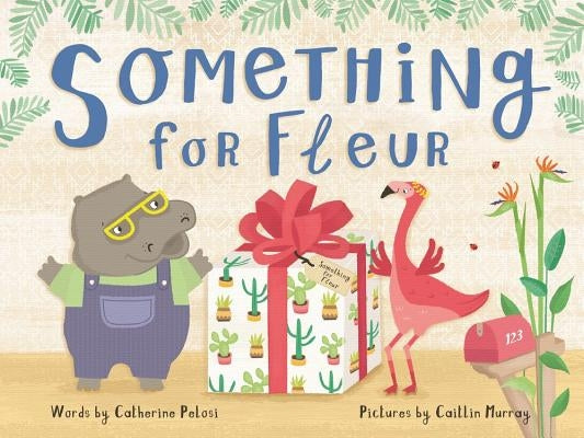 Something for Fleur by Pelosi, Catherine