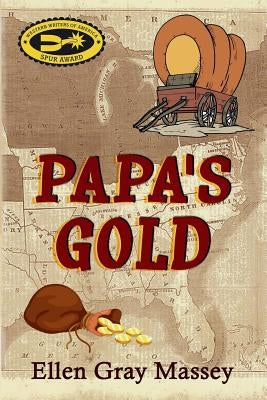 Papa's Gold by Massey, Ellen Gray