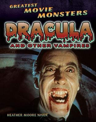 Dracula: And Other Vampires by Niver, Heather Moore