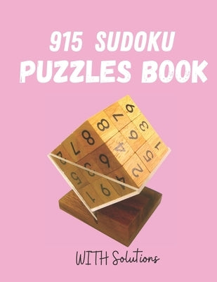 915 Sudoku Puzzles book: Sudoku Puzzle Book With Only One Level of Difficulty, Tons of Challenge for Your Brain! by Colon, Alfred