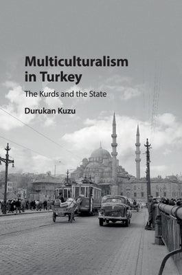 Multiculturalism in Turkey by Kuzu, Durukan