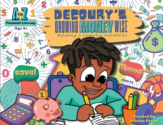 DeCoury's Growing Money Wise: Coloring & Learning Activities by Crews, Jessica