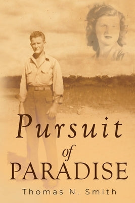Pursuit of Paradise by Smith, Thomas N.