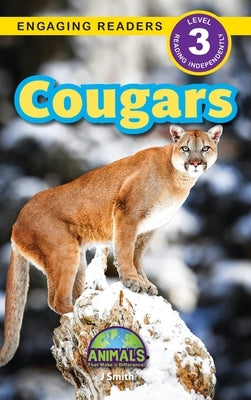 Cougars: Animals That Make a Difference! (Engaging Readers, Level 3) by Smith, J.