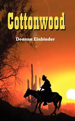 Cottonwood by Einbinder, Deanna
