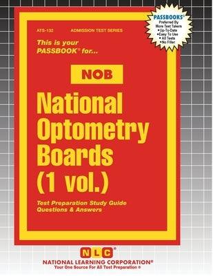 National Optometry Boards (NOB) (1 vol.) by Passbooks