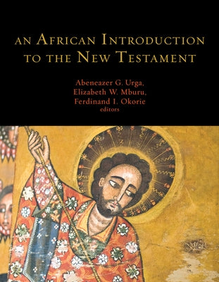 An African Introduction to the New Testament by Okorie, Ferdinand I.