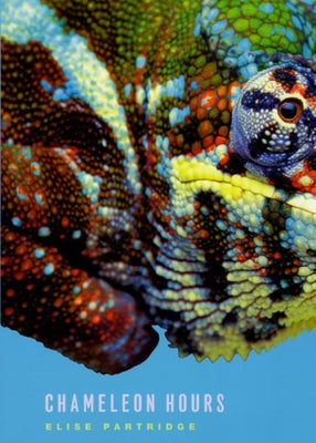 Chameleon Hours by Partridge, Elise