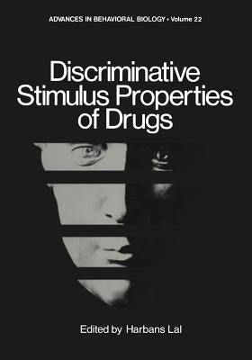 Discriminative Stimulus Properties of Drugs by Lal, Harbans
