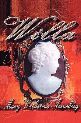 Willa by Arensberg, Mary Katherine