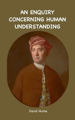 An Enquiry Concerning Human Understanding by Hume, David