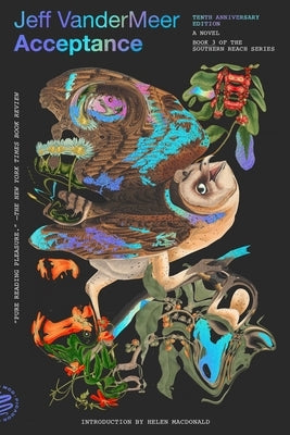 Acceptance (10th Anniversary Edition) by VanderMeer, Jeff