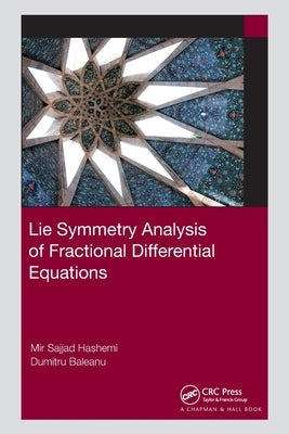 Lie Symmetry Analysis of Fractional Differential Equations by Hashemi, Mir Sajjad