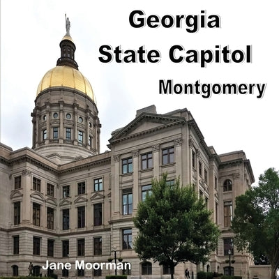 Georgia State Capitol by Moorman, Jane
