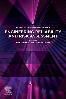 Engineering Reliability and Risk Assessment by Garg, Harish
