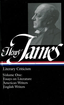 Henry James: Literary Criticism by James, Henry
