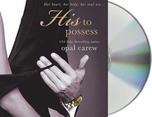 His to Possess by Carew, Opal