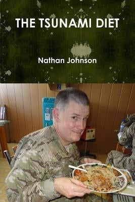 The Tsunami Diet by Johnson, Nathan