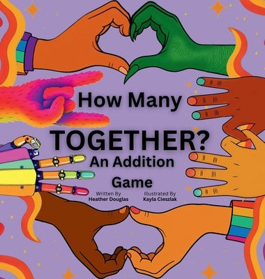 How Many Together?: An Addition Game by Douglas, Heather