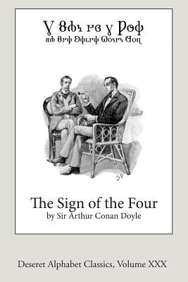 The Sign of the Four (Deseret Alphabet edition) by Doyle, Arthur Conan