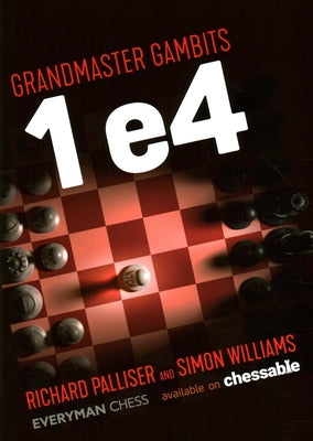 Grandmaster Gambits: 1 e4 by Williams, Simon