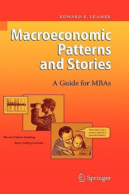 Macroeconomic Patterns and Stories by Leamer, Edward E.