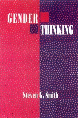Gender Thinking by Smith, Stephen
