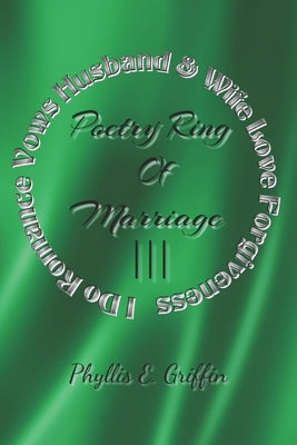 Poetry Ring of Marriage III by Griffin, Phyllis