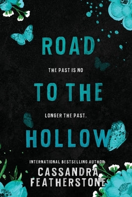Road to the Hollow: A Steamy Paranormal/Dark/Shifter/Romance Prequel by Featherstone, Cassandra