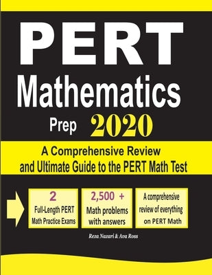 PERT Mathematics Prep 2020: A Comprehensive Review and Ultimate Guide to the PERT Math Test by Ross, Ava