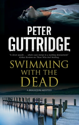 Swimming with the Dead by Guttridge, Peter