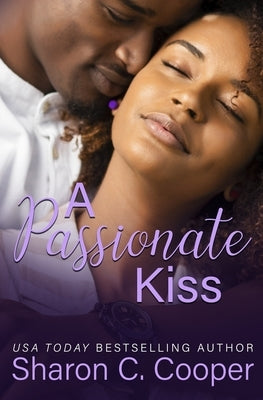 A Passionate Kiss by Cooper, Sharon C.