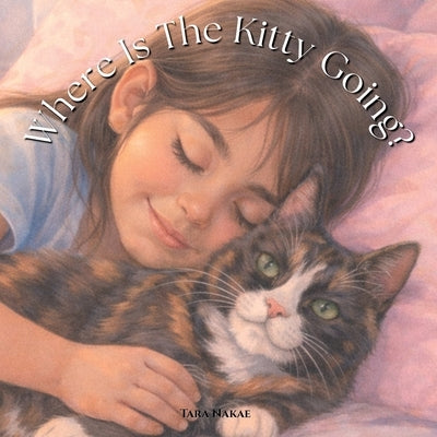 Where is the Kitty Going? by Nakae, Tara