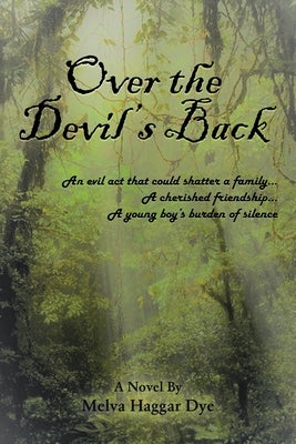 Over the Devil's Back by Dye, Melva Haggar