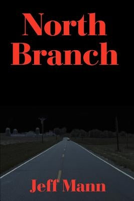 North Branch by Mann, Jeff