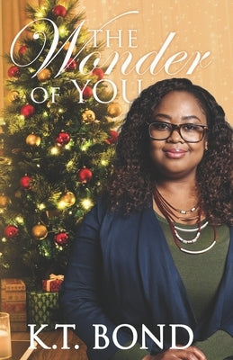 The Wonder Of You by Bond, K. T.