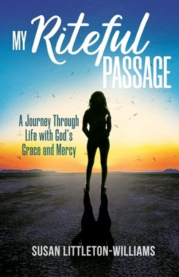 My Riteful Passage by Williams, Susan Littleton