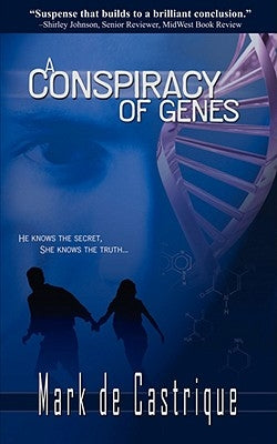 A Conspiracy Of Genes by de Castrique, Mark