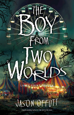 The Boy from Two Worlds: Volume 2 by Offutt, Jason