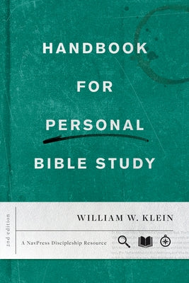 Handbook for Personal Bible Study Second Edition by Klein, William W.