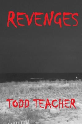 Revenges by Teacher, Todd