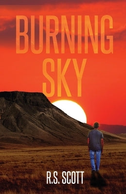 Burning Sky by Scott, R. S.